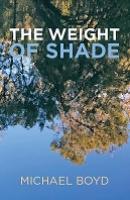 The Weight Of Shade - Readers Warehouse