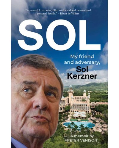 Sol - My Friend And Adversary, Sol Kerzner