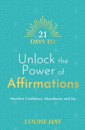 21 Days to Unlock the Power of Affirmations
