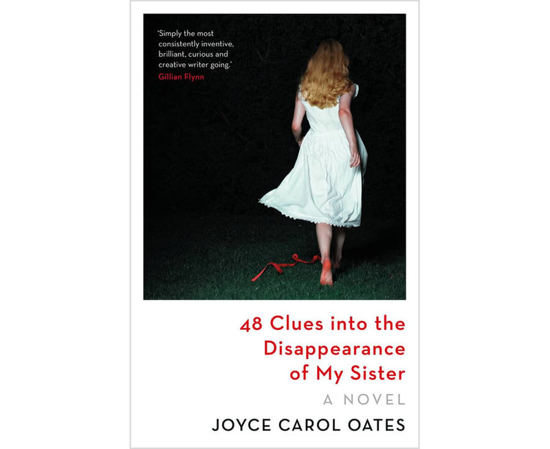 48 Clues Into The Disappearance Of My Sister By Joyce Carol Oates