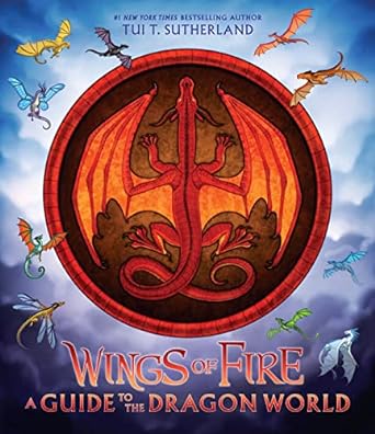 Wings of Fire Guide to the Dragon World