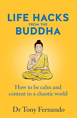 Life Hacks from the Buddha