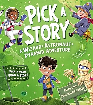 Pick a Story: A Wizard Astronaut Pyramid Adventure