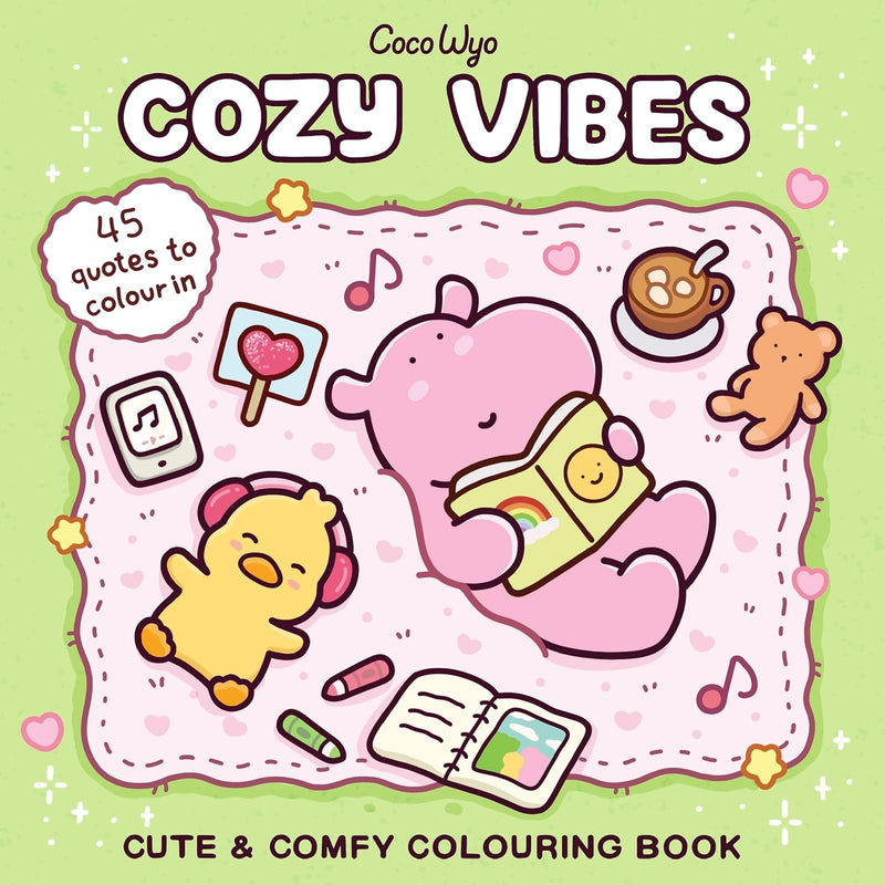 Cozy Vibes : Cute and Comfy Colouring Book