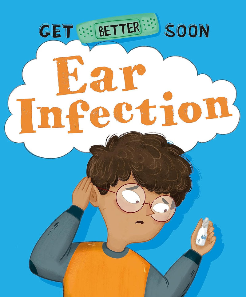 Get Better Soon - Ear Infection