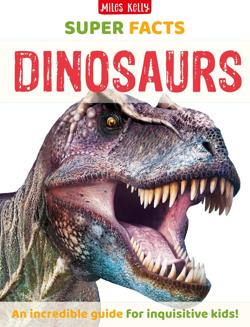 Super Facts: Dinosaurs