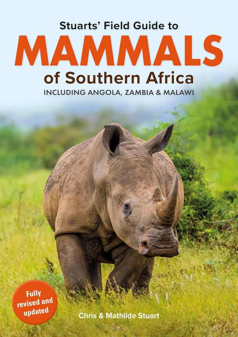 Stuarts’ Field Guide Mammals of Southern Africa