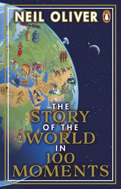 Story Of The World In 100 Moments