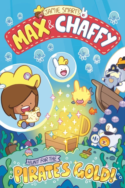 Max and Chaffy: Hunt for the Pirate&