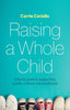 Raising a whole child
