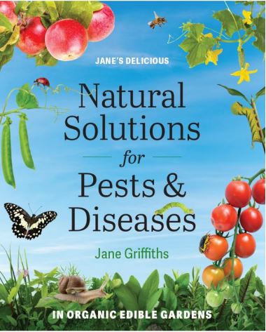 Jane’s Delicious: Natural Solutions for Pests and Diseases