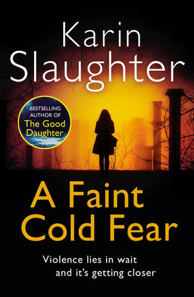 A Faint Cold Fear by Karin Slaughter | Readers Warehouse
