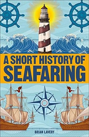 A Short History of Seafaring - Readers Warehouse