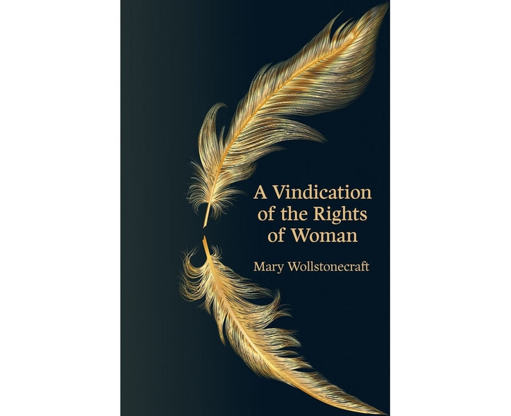 A Vindication of the Rights of Woman