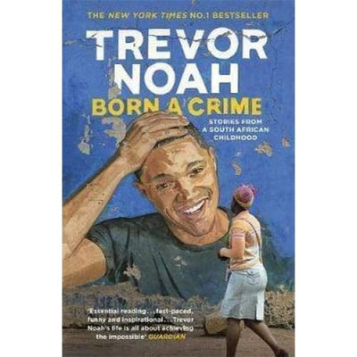 Born A Crime - Readers Warehouse