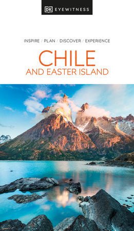 Dk Eyewitness Chile And Easter Island - Readers Warehouse