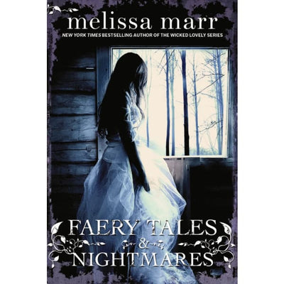 Faery Tales And Nightmares
