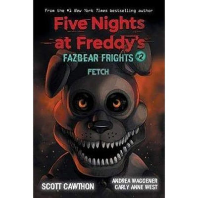 Fazbear Frights - Fetch - Readers Warehouse
