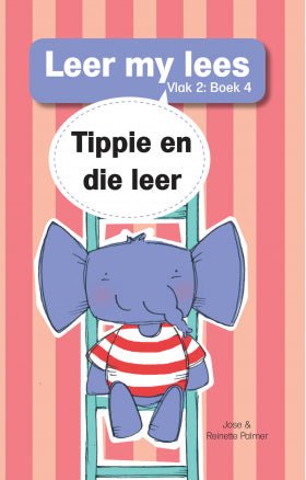 Leer My Lees (Vlak 2) - Tippie En Die Leer - Readers Warehouse