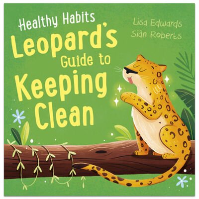 Leopard's Guide to Keeping Clean - Readers Warehouse