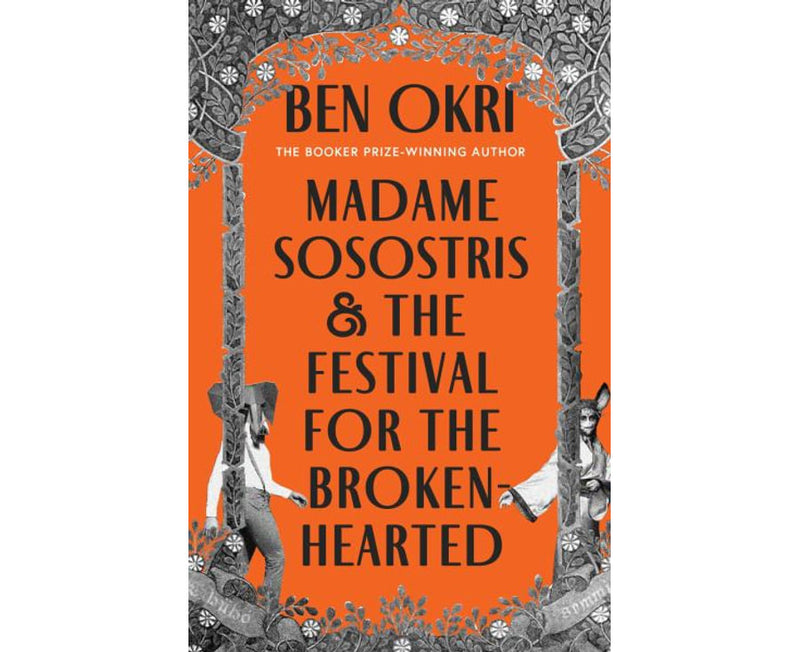 Madame Sosostris & the Festival for the Broken-Hearted