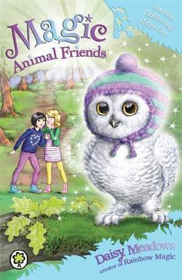 Magic Animal Friends - Matilda Fluffywing Helps Out - Readers Warehouse