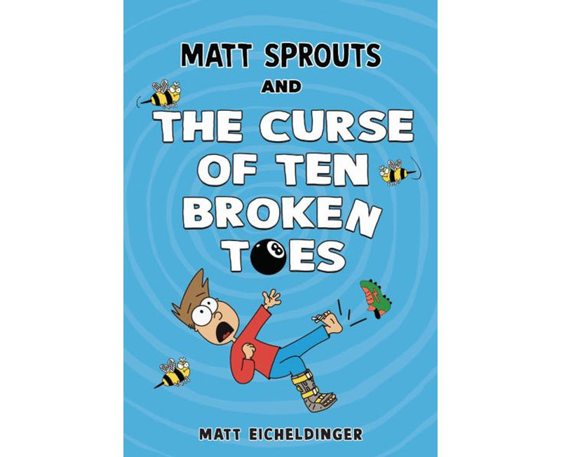 Matt Sprouts and the Curse of the Ten Broken Toes
