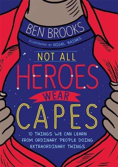 Not All Heroes Wear Capes - Readers Warehouse
