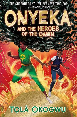 Onyeka and the Heroes of the Dawn - Readers Warehouse