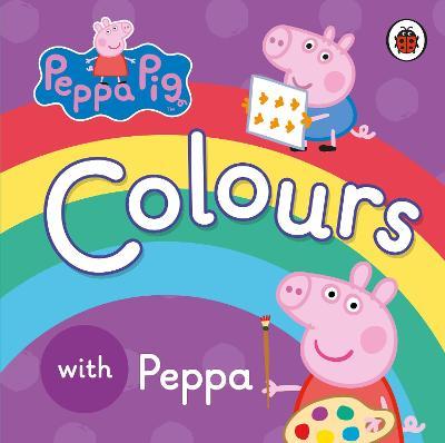 Peppa Pig: Colours - Readers Warehouse