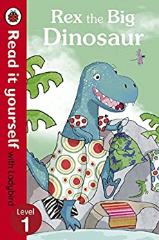 Rex the Big Dinosaur - Read it yourself with Ladybird : Level 1 - Readers Warehouse