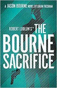 Robert Ludlum'sT the Bourne Sacrifice - Readers Warehouse