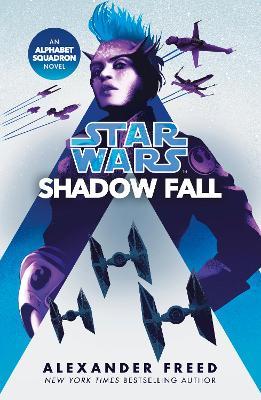 Star Wars Alphabet - Shadow Fall - Readers Warehouse