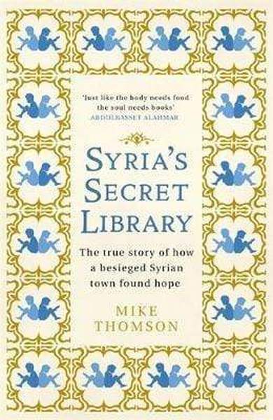Syria's Secret Library - Readers Warehouse