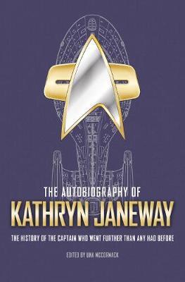 The Autobiography Of Kathryn Janeway - Readers Warehouse