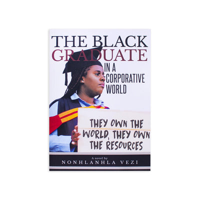 The Black Graduate in a Corporative World - Readers Warehouse