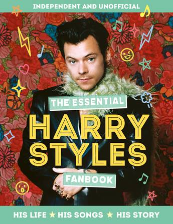 The Essential Harry Styles Fanbook - Readers Warehouse