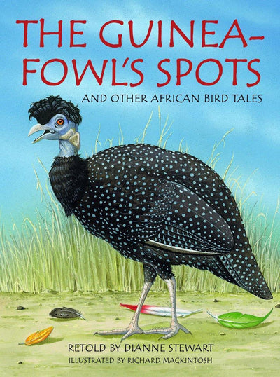 The Guineafowl's Spots and Other African Bird Tales - Readers Warehouse