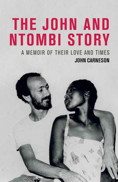The John And Ntombi Story - Readers Warehouse