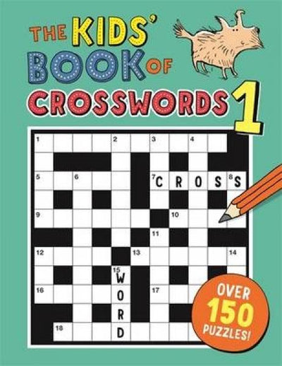 The Kids' Book Of Crosswords 1 - Readers Warehouse