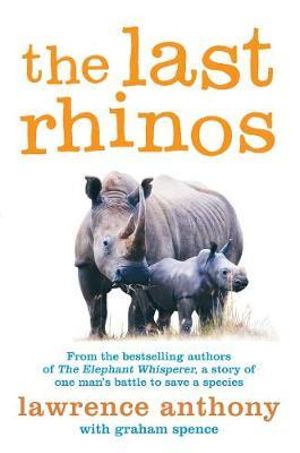 The Last Rhinos - Readers Warehouse