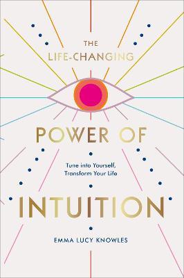 The Life-Changing Power Of Intuition - Readers Warehouse