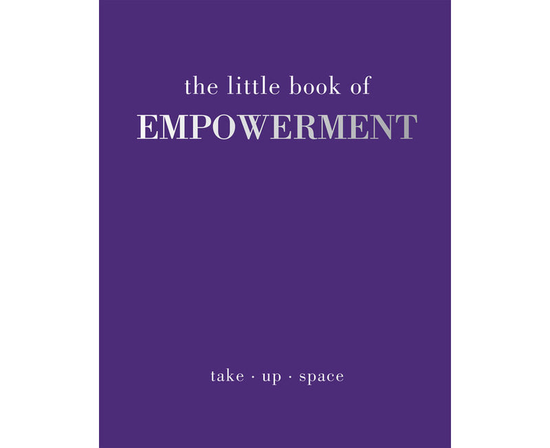 The Little Book of Empowerment