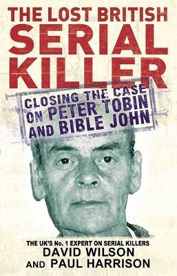 The Lost British Serial Killer - Readers Warehouse