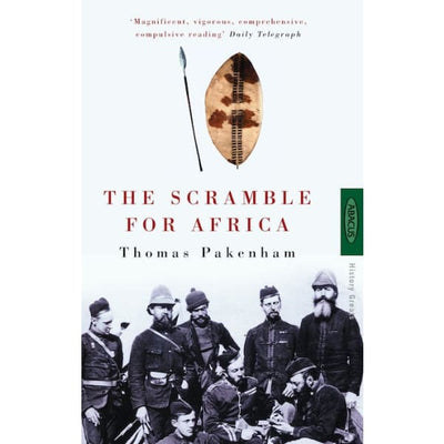 The Scramble For Africa by Thomas Pakenham | Readers Warehouse