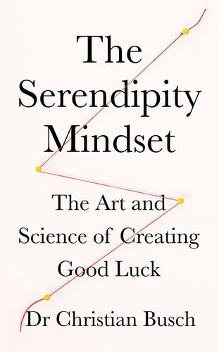 The Serendipity Mindset - Readers Warehouse