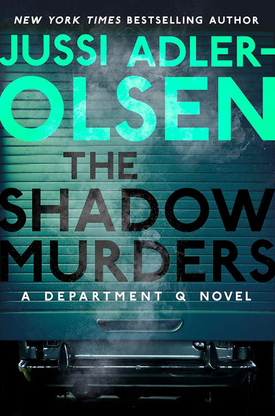 The Shadow Murders: A Department Q Novel - Readers Warehouse