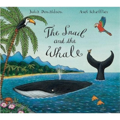 The Snail and the Whale Julia Donaldson