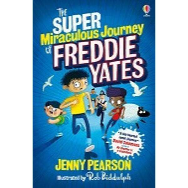 The Super Miraculous Journey Of Freddie Yates - Readers Warehouse