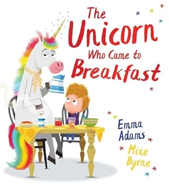 The Unicorn Who Came to Breakfast - Readers Warehouse
